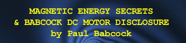 Magnetic Energy Secrets by Paul Babcock