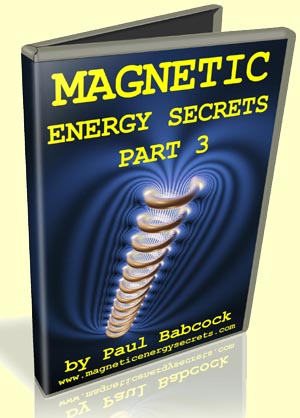 Magnetic Energy Secrets Part 3 by Paul Babcock